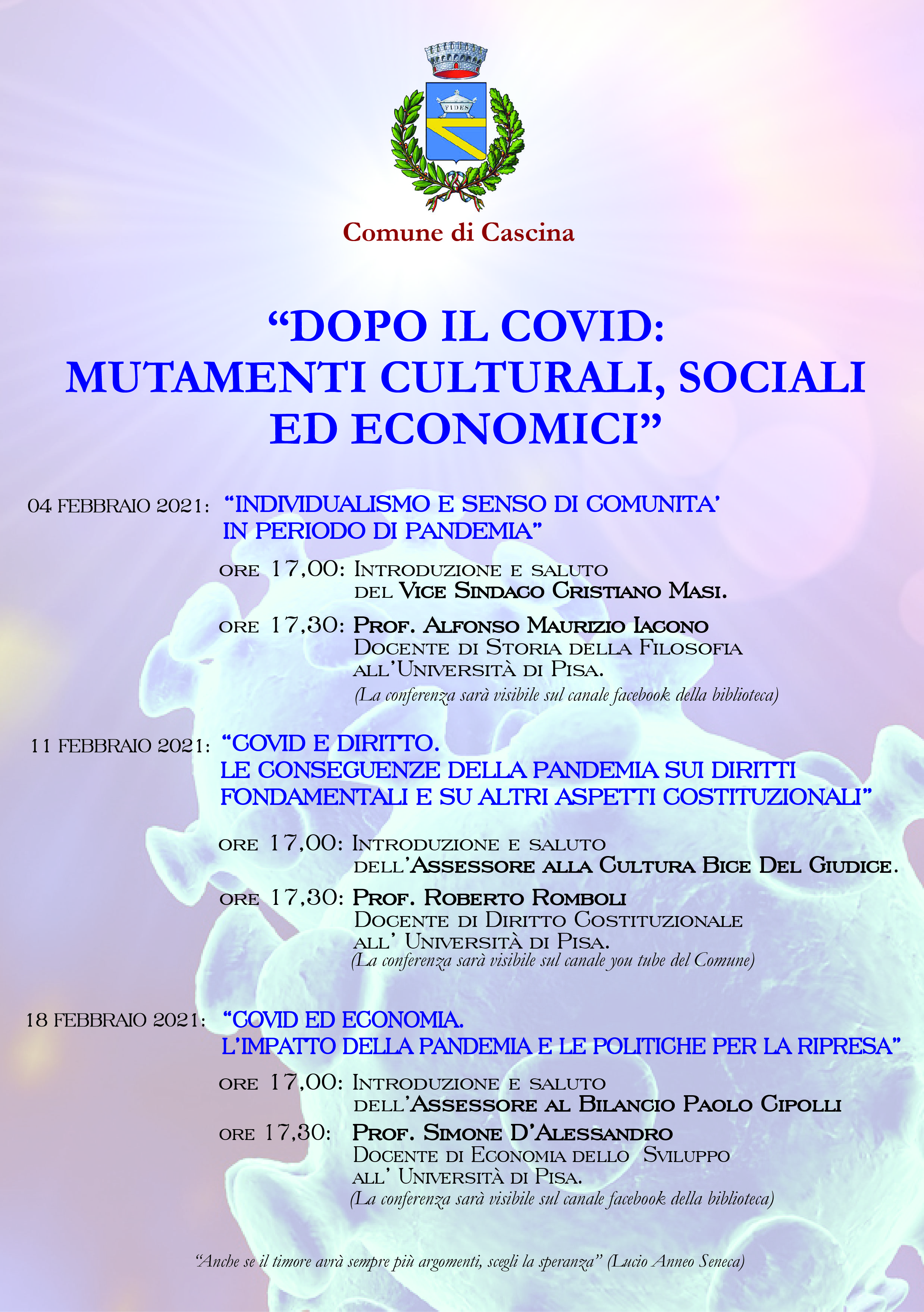 Giovedì 18 febbraio 2021 alle ore 17,00 sul canale Facebook della Biblioteca il terzo e ultimo appuntamento del Ciclo di conferenze "Dopo il Covid: Mutamenti Culturali, Sociali ed Economici".